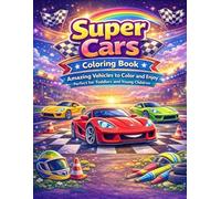 Super Cars Coloring Book for Kids: Amazing Vehicles to Color and Enjoy - Perfect for Toddlers and Young Children (Gamza Coloring Series)
