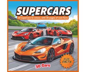 Super Cars: Colouring book 30 sports cars, with some facts for each car. Fun colouring for young teens and adults!