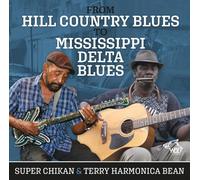 Super Chikan & Terry Harmonica Bean - From Hill Country To Mississippi Delta Blues