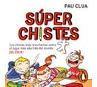 Súper Chistes 1 - Los Chistes Más Tronchantes Sobre El Lugar Más Aburr