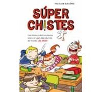 Super Chistes 1: Los Mejores Chistes Sobre Profes Y Alumnos