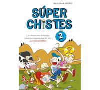 Súper Chistes 2 - Los chistes más divertidos sobre los mejores días del año: ¡LAS VACACIONES!: Libro de chistes para niños y niñas (No ficción ilustrados)
