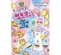 Super Clea 2 ¡que Se Funde El Planeta! (serie Super Clea 2)