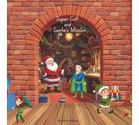 Super Colt and Santa's Mission (Super Colt Adventures)