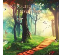 Super Colt And The Forest Fairy (Super Colt Adventures)