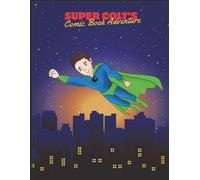 Super Colt's Comic Book Adventure (Super Colt Coloring and Activity Books)