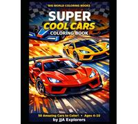 Super Cool Cars Coloring Book for Kids: Fun and Easy Coloring Pages of Supercars, Race Cars, Trucks & Cool Vehicles for Ages 4-8 (Big World Coloring Books)