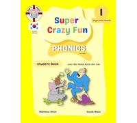 Super Crazy Fun Phonics Book 1 Student Book: Second Edition Korean Version