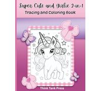 Super Cute and Girlie 2 in 1 Tracing and Coloring Book