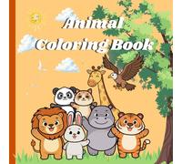 Super Cute Animals Coloring Book For Kids: Fun and Easy Coloring Pages for Toddlers & Preschoolers Ages 2-6