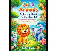 Super Cute Animals Coloring Book for Kids: Fun Jungle, Farm and Ocean Animals Coloring Pages for Kids Ages 3-8