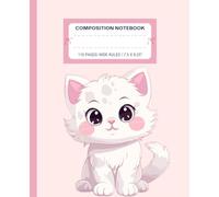 Super Cute Cat Composition Notebook: Super Cute Girly Pastel Pink Aesthetic Wide Ruled Journal; Preppy Y2K Back to School Supplies; Perfect Journaling Gift For Girl, Teen