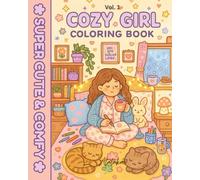 Super Cute & Comfy Cozy Girl Coloring Book: Simple and relaxing girl moments