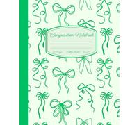 Super Cute Girly Pastel Green & Mint Bows Coquette Composition Notebook: College Ruled Aesthetic Cool Design; Preppy Lover Stuff; Back to School ... Teens, Office Woman; Perfect Gift for Girl