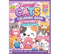 Super Cute Kawaii Cats Coloring Book: Fun and Relaxing Coloring Pages Filled with Cute Kittens, Cozy Scenes, and Easy Bold Designs (The Kawaii Coloring Collection)