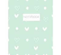 Super Cute Mint Green Love White Hearts Notebook: Preppy Y2K Journal for Woman, Girl, Teen, Kids, Back to School & Office Pretty Pastel Supplies