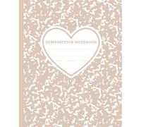 Super Cute Pastel Beige Heart Girly Composition Notebook: Marble Coquette Y2K Aesthetic Hearts College Ruled Journal for School, Office or Work, Preppy Supplies for Girls, Woman, Teens & Students