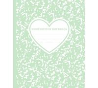 Super Cute Pastel Green Mint Heart Girly Composition Notebook: Marble Coquette Y2K Aesthetic Hearts College Ruled Journal for School, Office or Work, Preppy Supplies for Girls, Woman, Teens & Students