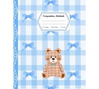 Super Cute Preppy Aesthetic Composition Notebook Pastel Blue & White Coquette Bows & Teady Bear: Trendy Wide Ruled Journal for Girls, Kids, Teens, Y2K Cool Girly School Supply .