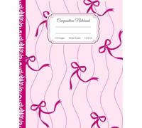Super Cute Preppy Aesthetic Composition Notebook Pastel Pink Coquette Bows: Wide Ruled Journal |110 pages| for Girls, Kids, Teens for All Ages, Y2K Cool Girly School Supply With Vintage Details.