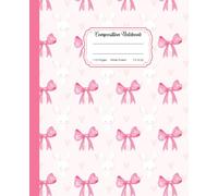 Super Cute Preppy Aesthetic Composition Notebook Pastel Pink & White Coquette Bows & Cute Rabbits: Wide Ruled Journal for Girls, Kids, Teens; Y2K Cool Girly School Supply