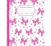 Super Cute Preppy Aesthetic Composition Notebook Pastel Pink & White Coquette Bows: Wide Ruled Journal |110 pages| for Girls, Kids, Teens for All ... Girly School Supply With Vintage Details.