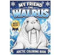 Super Cute Walrus Coloring Book: Fun and Easy Coloring Pages for Kids Ages 4-8