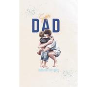 Super dad: A Heartwarming Family Journal with Cute Dad-Inspired Graphics and 150 Pages to Capture Every Special Moment