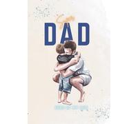 Super dad: A Heartwarming Family Journal with Cute Dad-Inspired Graphics and 150 Pages to Capture Every Special Moment
