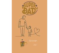 super DAD: ce livre carnet est dédier aux super papa !