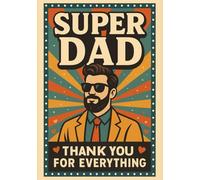 Super Dad | Notebook, format A5: Squared Grid Notebook | 100 Sheets (200 Pages) | Glossy Cover | Perfect Gift for Father's Day, Birthday or Everyday Use