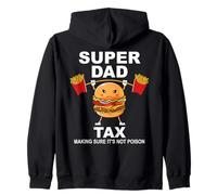 Super Dad Tax Making Sure It's Not Poisoned Dad Fuel Daddy Sudadera con Capucha