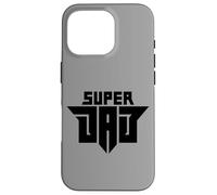 Super Dad Tee shirt, Happy Father's Day T-shirt, Best Daddy Carcasa para iPhone 16 Pro