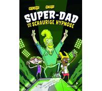 Super-Dad und die schaurige Hypnose (Band 3) (Tapa blanda)