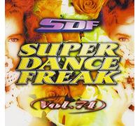 Super Dance Freak Vol.74