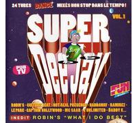 Super Dee Jay Vol.1 - 24 Hits Mixes Non Stop Dans Le