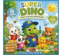 Super Dino Malbuch | Dicke Konturen & große Flächen | Perfektes Geschenk für kleine Künstler: Ein liebevoll gestaltetes Ausmalbuch mit über 40 einfachen Motiven für Kinder ab 3 Jahren