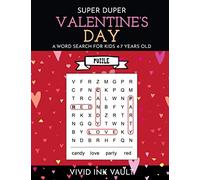 SUPER DUPER Valentine's Day - A Word Search for Kids 4-7 Years Old (Holiday Word Searches for 4-7 Year Old Children)