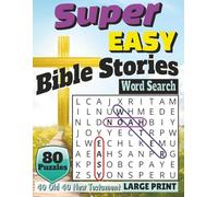 Super Easy Bible Stories Word Search: 80 Large-Print Puzzles from the Old & New Testaments for Kids, Teens, Adults, Seniors & ESL Learners