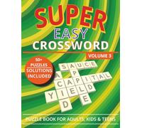 Super Easy Crossword: Puzzle Book For Adults, Teens and Seniors | Relaxing Fun Stress Relief Activities