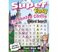 Super Easy Enchanted Castle Word Search Font Size 40: Simple Large Print Relaxing Fantasy Word Find for Kids, Adults and Seniors