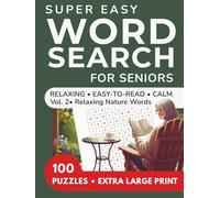 Super Easy Extra Large Print Word Search for Seniors: Vol. 2 - Relaxing Nature Words: Easy-to-Read • Calm • Gentle Brain Games (Large Print Books)