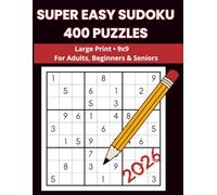 Super Easy Sudoku: 400 Large Print 9x9 Puzzles for Adults, Beginners & Seniors