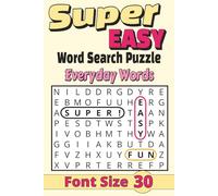 Super Easy Word Search Puzzle Everyday Words: Font Size 30, Simple and Themed Word Searches with Big Letters for Early Readers, ESL Learners and Easy on the Eyes