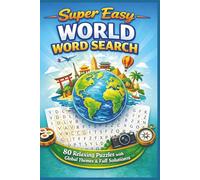 Super Easy WORLD WORD SEARCH: 80 Relaxing Puzzles with Global Themes & Full Solutions (Terry's Puzzlers)