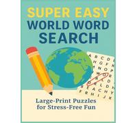 Super Easy World Word Search: Large Print Puzzles for Stress Free Fun (Terry's Puzzlers)
