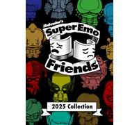 Super Emo Friends 2025: The 2025 Gallery of Grief (J.Salvador's Super Emo Friends)