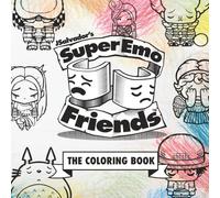 Super Emo Friends Coloring Pages: Why Are They So Sad? for Adults and Teens Featuring Cute Super Emo Characters with Easy and Simple Designs for Relaxation Art Therapy