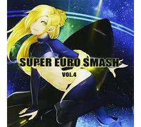 SUPER EURO SMASH Vol.4