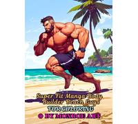Super Fit Manga Body Builder Beach Guys For Coloring